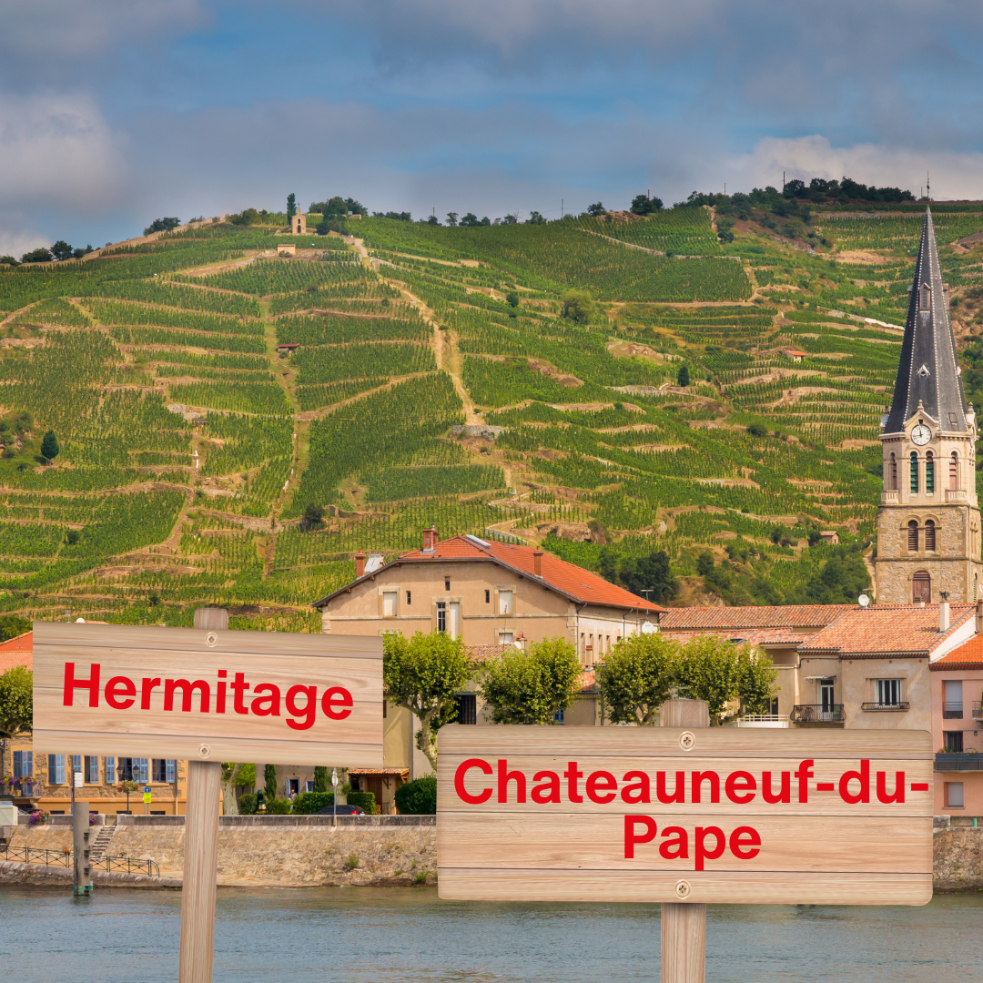 HERMITAGE and CHATEAUNEUF-DU-PAPE